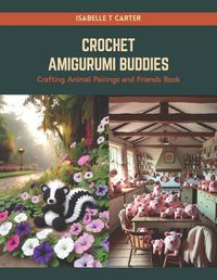 Cover image for Crochet Amigurumi Buddies
