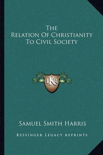 The Relation of Christianity to Civil Society