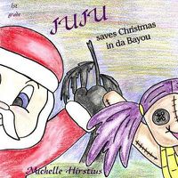 Cover image for Juju Saves Christmas in Da Bayou