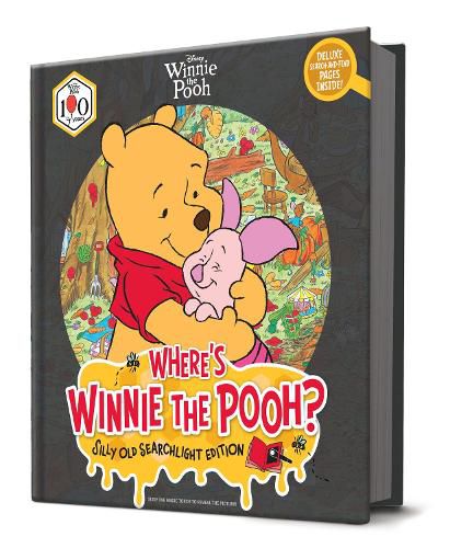 Cover image for Where's Winnie the Pooh? Silly Old Searchlight Edition (Disney: 100th Anniversary)Where's Winnie the Pooh? Silly Old Searchlight Edition (Disney: 100th Anniversary)