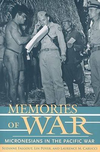 Memories of War: Micronesians in the Pacific War