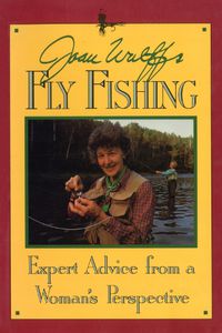 Cover image for Joan Wulff's Fly Fishing