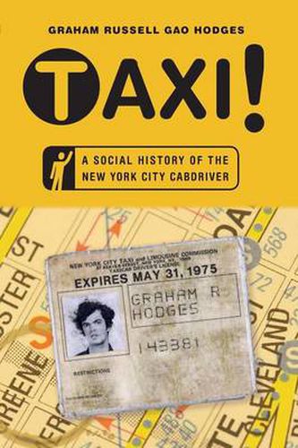 Cover image for Taxi!: A Social History of the New York City Cabdriver