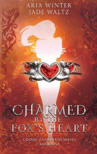 Cover image for Charmed By The Fox's Heart: Superhero Reverse Harem Romance