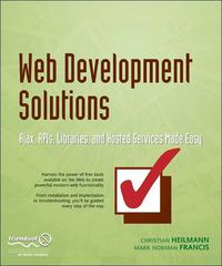 Cover image for Web Development Solutions: Ajax, APIs, Libraries, and Hosted Services Made Easy