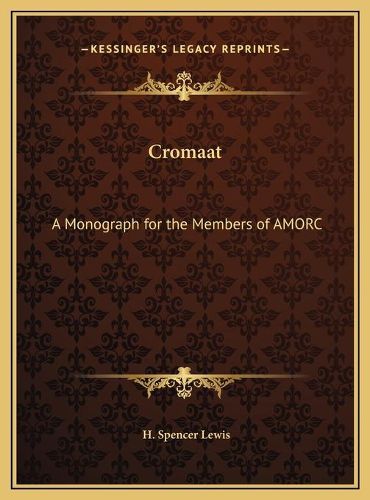 Cover image for Cromaat: A Monograph for the Members of Amorc