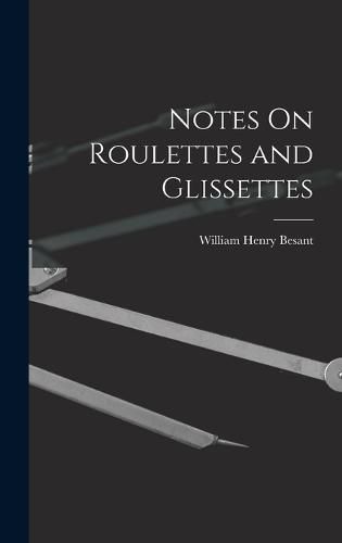 Cover image for Notes On Roulettes and Glissettes