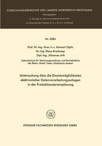 Cover image for Untersuchung UEber Die Einsatzmoeglichkeiten Elektronischer Datenverarbeitungsanlagen in Der Produktionsterminplanung