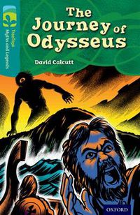 Cover image for Oxford Reading Tree TreeTops Myths and Legends: Level 16: The Journey Of Odysseus