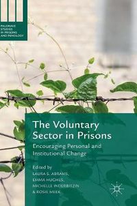 Cover image for The Voluntary Sector in Prisons: Encouraging Personal and Institutional Change