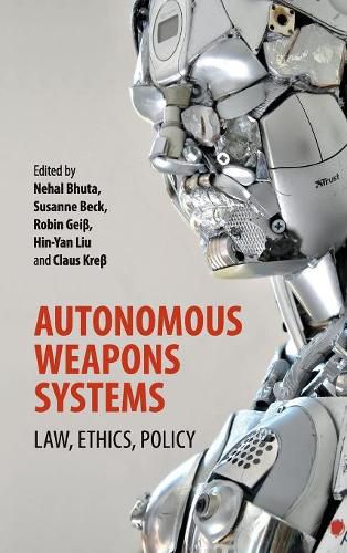 Cover image for Autonomous Weapons Systems: Law, Ethics, Policy