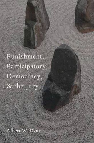 Cover image for Punishment, Participatory Democracy, and the Jury