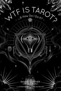 Cover image for WTF is Tarot?: ...& How Do I Do It?