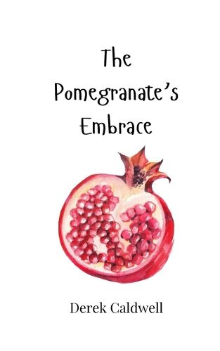 Cover image for The Pomegranate's Embrace