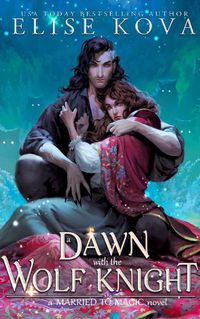 Cover image for A Dawn with the Wolf Knight