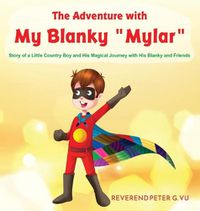 Cover image for The Adventure with My Blanky Mylar