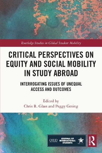 Cover image for Critical Perspectives on Equity and Social Mobility in Study Abroad: Interrogating Issues of Unequal Access and Outcomes