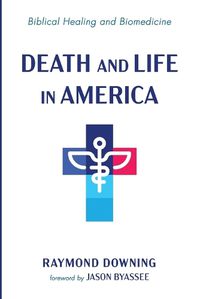 Cover image for Death and Life in America