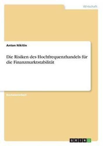 Cover image for Die Risiken Des Hochfrequenzhandels Fur Die Finanzmarktstabilitat