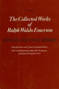 Cover image for Ralph Waldo Emerson Collected Works of Ralph Waldo Emerson: Essays: Second Series