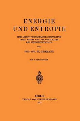 Cover image for Energie Und Entropie: Eine Leicht Verstandliche Darstellung Ihres Wesens Und Der Grundlagen Der Energiewirtschaft