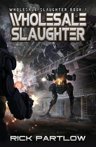 Cover image for Wholesale Slaughter: Wholesale Slaughter Book One