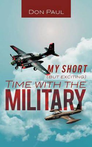 Cover image for My Short (But Exciting) Time with the Military