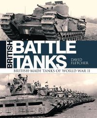 Cover image for British Battle Tanks: British-made tanks of World War II