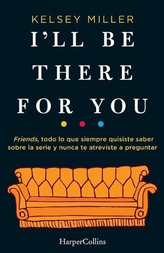 Cover image for I'll be there for you
