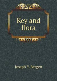 Cover image for Key and flora