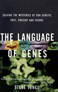 Cover image for The Language of Genes: Solving the Mysteries of Our Genetic Past, Present and Future