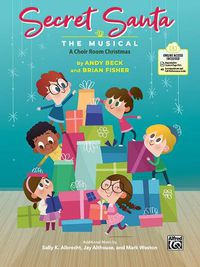 Cover image for Secret Santa -- The Musical: A Choir Room Christmas, Book & Online PDF