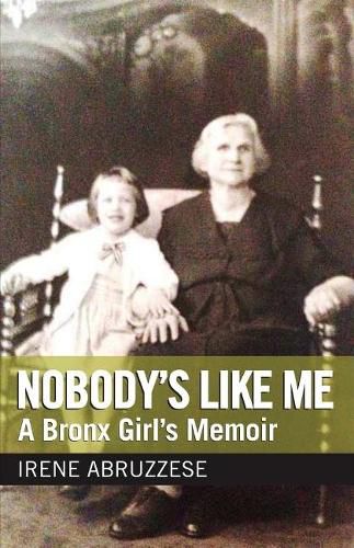 Cover image for Nobody's Like Me: A Bronx Girl's Memoir