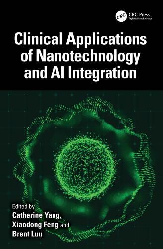 Cover image for Clinical Applications of Nanotechnology and AI Integration