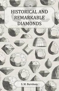 Cover image for Historical and Remarkable Diamonds - A Historical Article on Notable Diamonds