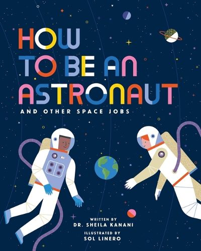 Cover image for How to Be an Astronaut and Other Space Jobs