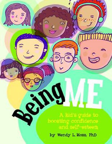 Cover image for Being Me: A Kid's Guide to Boosting Confidence and Self-Esteem