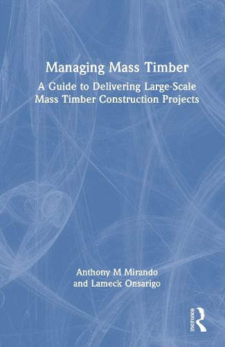 Cover image for Managing Mass Timber