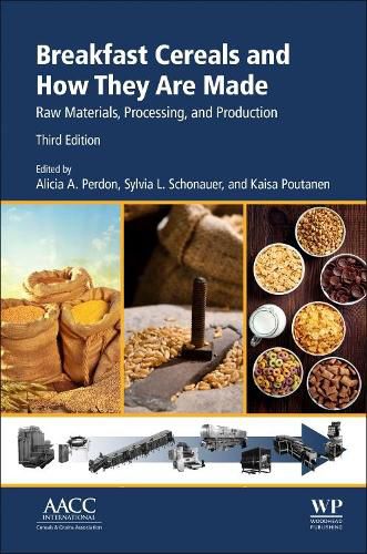 Cover image for Breakfast Cereals and How They Are Made: Raw Materials, Processing, and Production