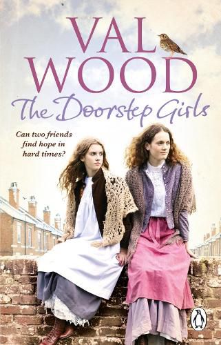The Doorstep Girls: A heart-warming story of triumph over adversity from Sunday Times bestseller Val Wood