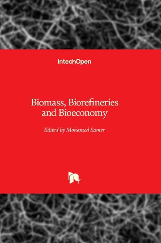 Cover image for Biomass, Biorefineries and Bioeconomy