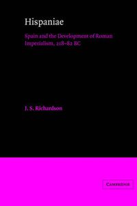 Cover image for Hispaniae: Spain and the Development of Roman Imperialism, 218-82 BC