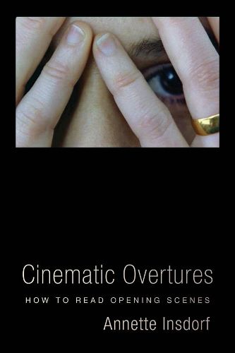 Cover image for Cinematic Overtures: How to Read Opening Scenes