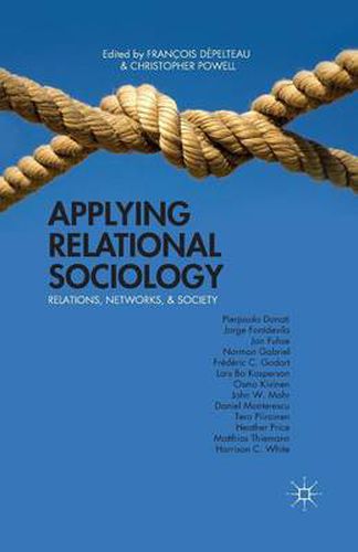 Cover image for Applying Relational Sociology: Relations, Networks, and Society