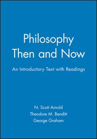 Cover image for Philosophy Then and Now: An Introductory Text with Readings