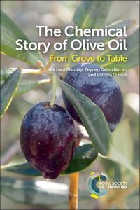 Cover image for The Chemical Story of Olive Oil: From Grove to Table