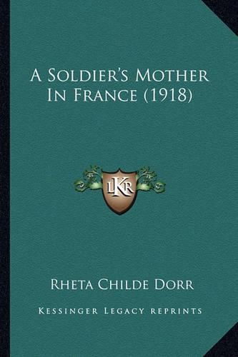 A Soldier's Mother in France (1918)