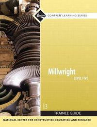 Cover image for Millwright Trainee Guide, Level 5