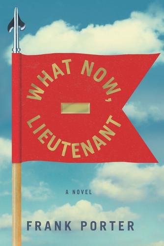 Cover image for What Now, Lieutenant