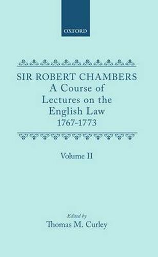 Cover image for A Course of Lectures on the English Law 1767-1773: Volume 2